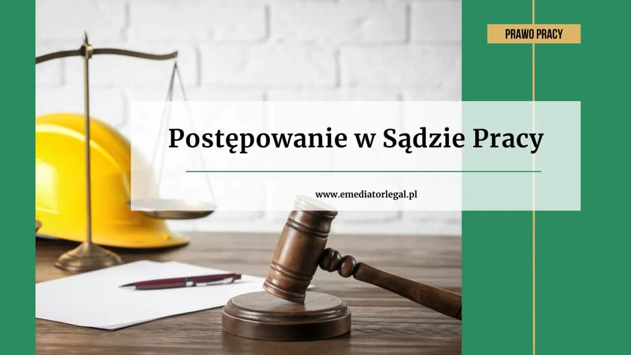 Sąd pracy: jak wygląda rozprawa? Twój przewodnik bez stresu